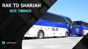 Rak to Sharjah Bus Timings