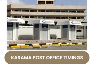 Karama Post Office Timings