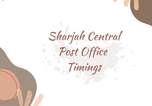 Sharjah Central Post Office Timings