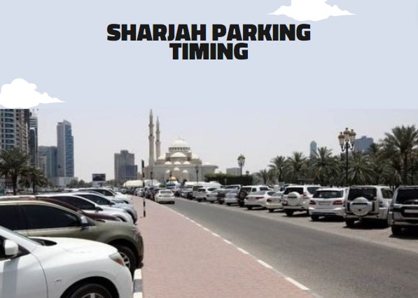 Sharjah Parking Timing