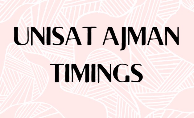 Unisat Ajman Timings