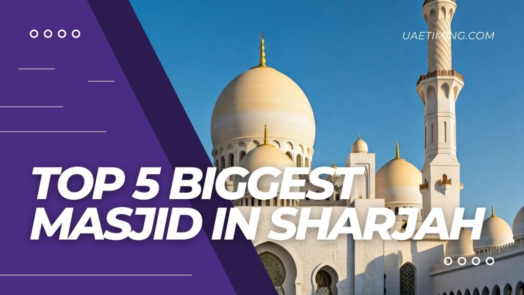 Top 5 Biggest Masjid In Sharjah Cover