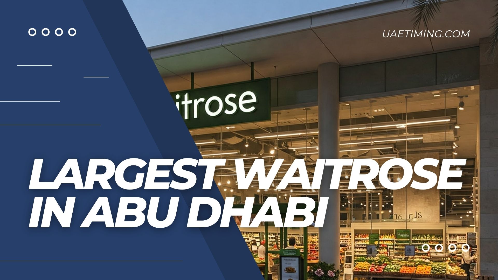 Cover The 3 Largest Waitrose In Abu Dhabi