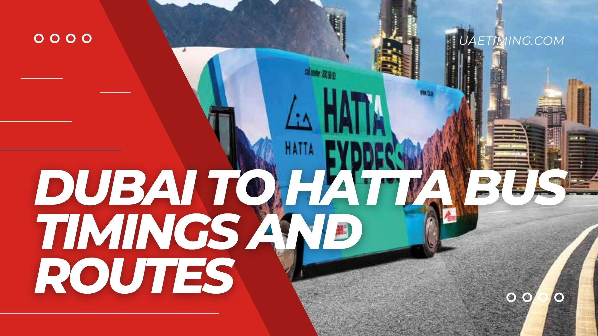 Dubai To Hatta Bus Timings And Routes Cover