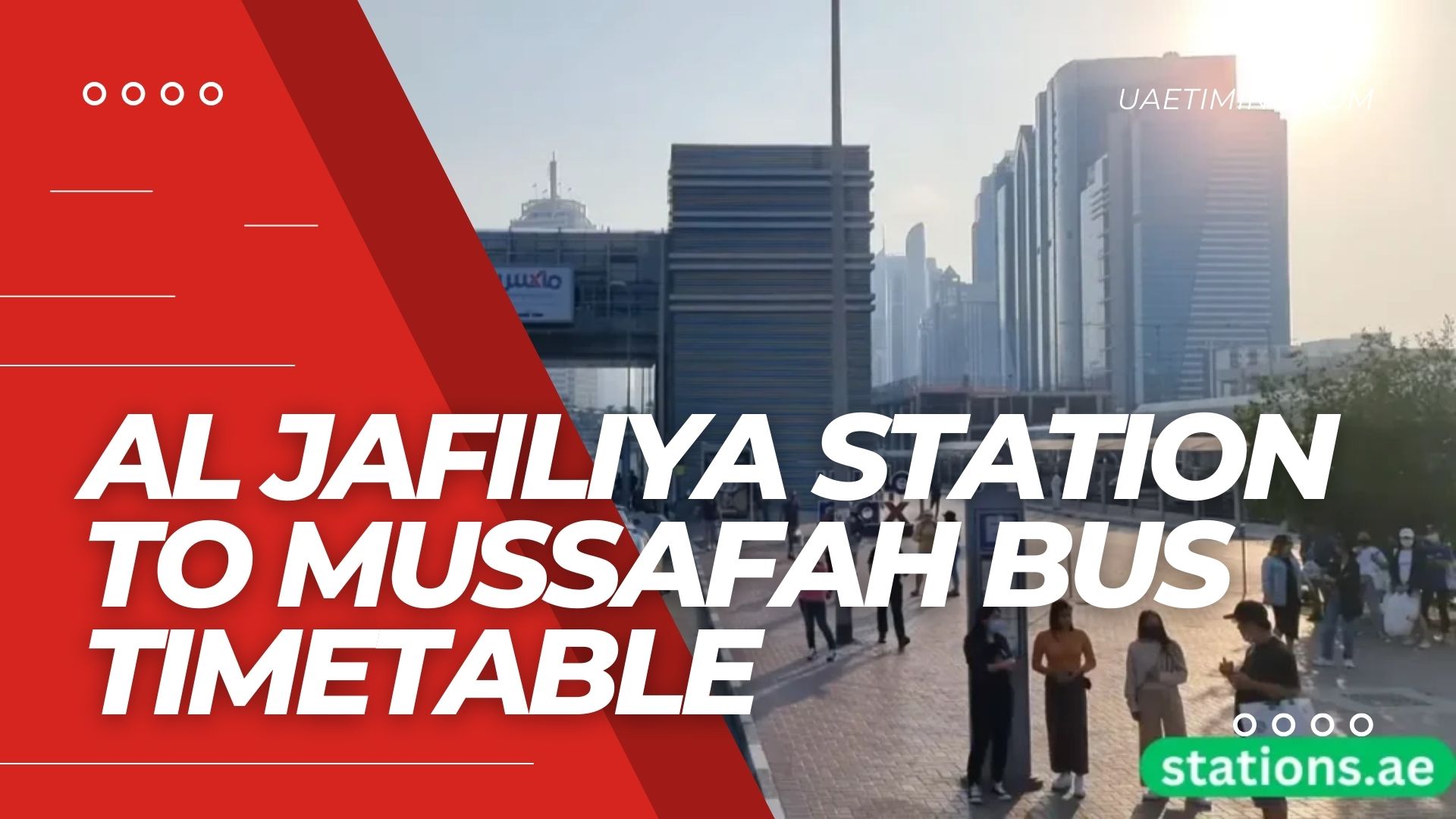 Al Jafiliya Station To Mussafah Bus Timetable Cover