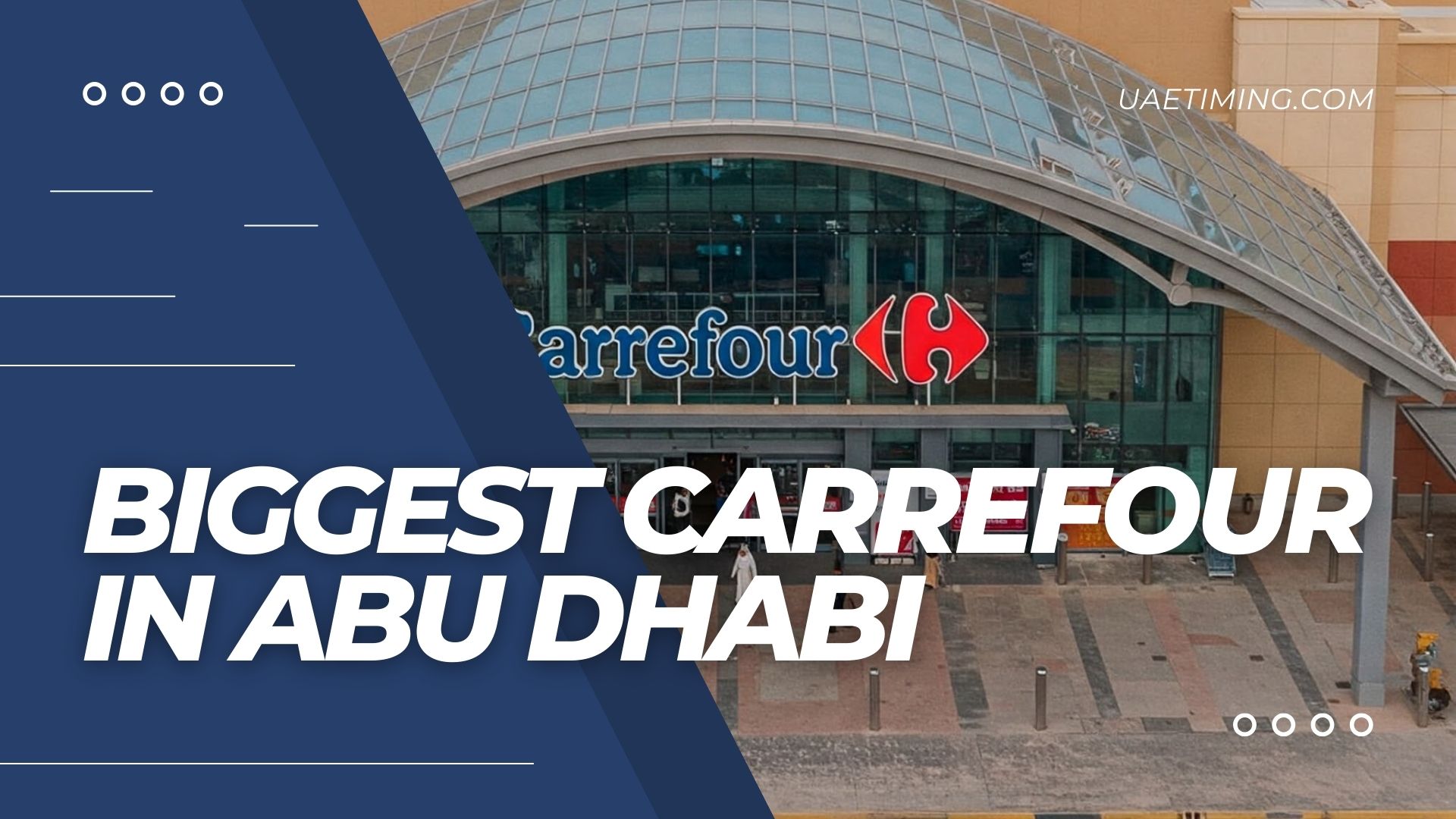 Cover Biggest Carrefour In Abu Dhabi