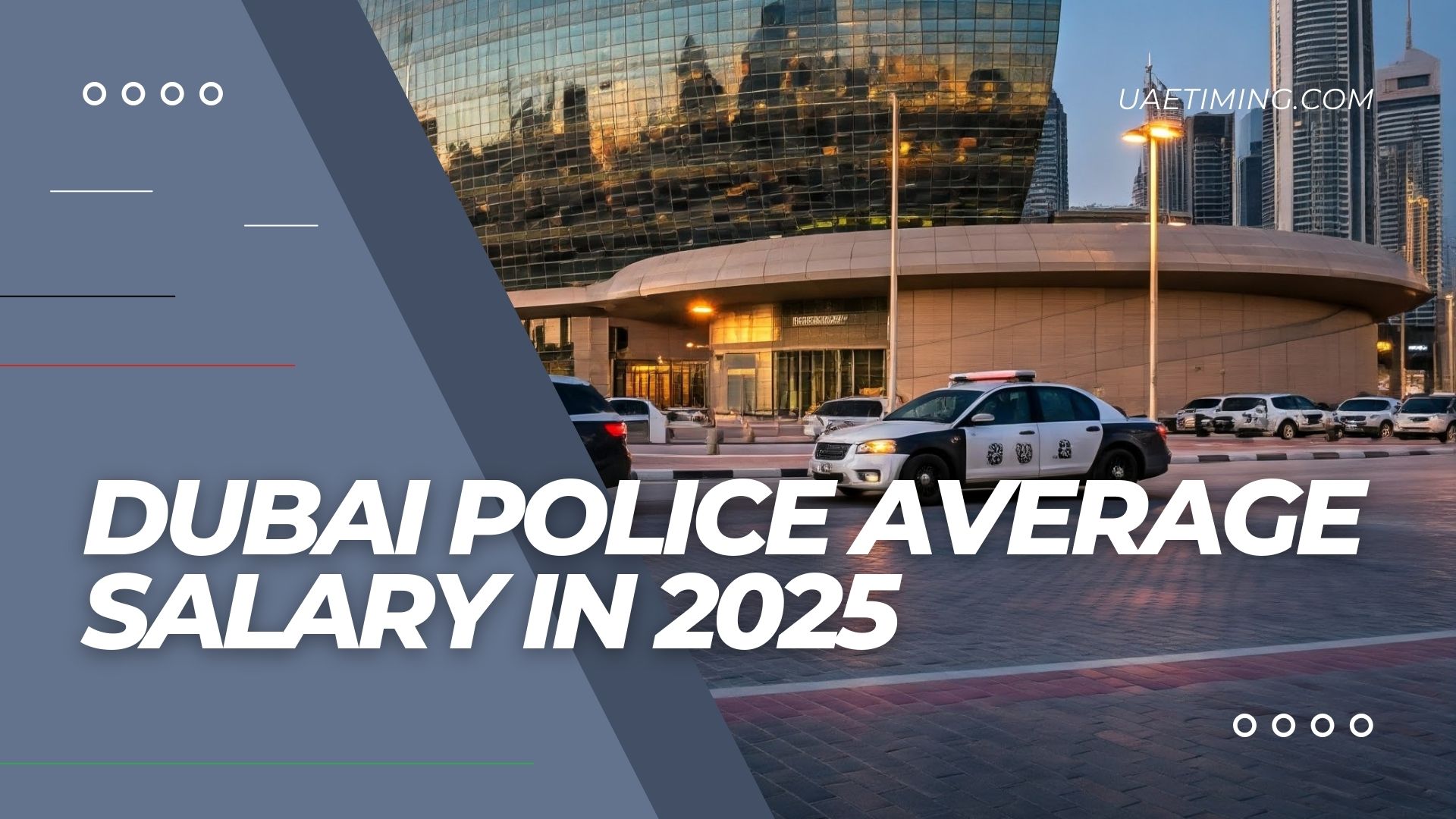 Cover Dubai Police Average Salary In 2025