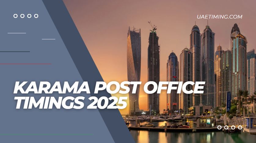 Karama Post Office Timing